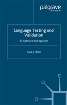 C Weir, C. Weir, Cyril Weir, Cyril J. Weir - Language Testing and Validation