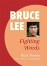 Bruce Thomas - Bruce Lee Fighting Words