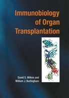 William J. Burlingham, David S. Wilkes - Immunobiology of Organ Transplantation