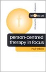 Paul Wilkins - Person-Centred Therapy in Focus