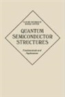 Borge Vinter, Borge (Thomson-CSF Vinter, Vinter Borge, C. Weisbuch, Claude Weisbuch, Claude (Thomson-CSF Orsay Weisbuch... - Quantum Semiconductor Structures