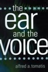 Francis Keeping, Alfred Tomatis, Alfred A Tomatis, Alfred A. Tomatis, Alfred A. Keeping Tomatis - Ear and the Voice