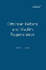 Itzchak Weismann, Weismann Zachs, Itzchak Weismann, Fruma Zachs - Ottoman Reform and Muslim Regeneration