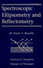 Mcgahan, William A McGahan, William A. McGahan, William A. (Nanometrics McGahan, McGahan William A., TOMPKINS... - Spectroscopic Ellipsometry and Reflectometry