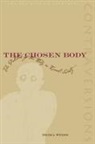 Weiss Meira, Ann Weiss, Meira Weiss - Chosen Body