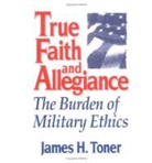 James H Toner, James H. Toner, James Hugh Toner - True Faith and Allegiance