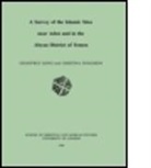 G. R. D. King, Geoffrey King, Geoffrey Tonghini King, King Geoffrey, Christina Tonghini, Cristina Tonghini - Survey of the Islamic Sites Near Aden and in the Abyan District of