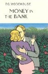 P G Wodehouse, P. G. Wodehouse, P.G. Wodehouse - Money in the Bank