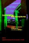 Lewis M. Keller Branscomb, Lewis M. Branscomb, James Keller, James H. Keller - Converging Infrastructures