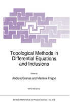 Marlèn Frigon, Marlène Frigon, Andrzej Granas, Gert Sabidussi - Topological Methods in Differential Equations and Inclusions