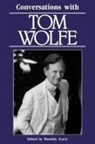Dorothy Scura, Dorothy Scura, Dorothy M. Scura - Conversations With Tom Wolfe