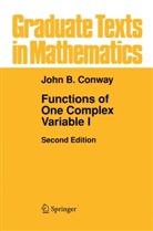 John B Conway, John B. Conway - Functions of One Complex Variable I. Vol.1