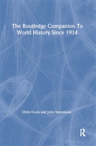 Chris Cook, Chris (Formerly Head of the Modern Archives Cook, Chris (formerly Head of the Modern Archives Unit Cook, Chris Stevenson Cook, John Stevenson, John (Worcester College Stevenson... - Routledge Companion to World History Since 1914
