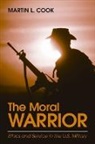 Martin L Cook, Martin L. Cook, Cook Martin L. - The Moral Warrior