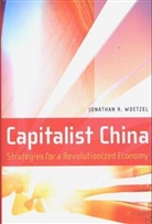 Jonathan Woetzel, Jonathan R. Woetzel - Capitalist China