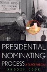 Franklin Rhodes Cook, Rhodes Cook - Presidential Nominating Process