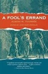 Albion W. Tourgee, Albion Winegar Tourgee, Albion W. Tourgée, John Hope Franklin, Franklin John Hope, Albion Winegar Tourgee - A Fool’s Errand