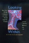 Anthony B. Wolbarst, Anthony Brinton Wolbarst, Anthony Brinton Wolbarst - Looking Within