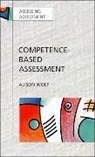 Alison Wolf, D. Ed Wolf, D. Ed. Wolf - Competence-Based Assessment
