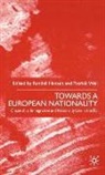 Randall Hansen, Kenneth A Loparo, Kenneth A. Loparo, N NA, Na Na, Patric Weil... - Towards A European Nationality
