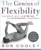 Bob Cooley, Robert Donald Cooley, Cooley Robert Donald - The Genius of Flexibility