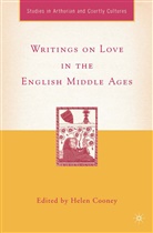 Cooney, H Cooney, H. Cooney, Helen Cooney - Writings on Love in the English Middle Ages