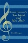 David Cooper, Mr David Cooper - Bernard Herrmann''s the Ghost and Mrs. Muir
