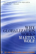 Martin Wolf, Martin (Department of Physics Wolf - Why Globalization Works