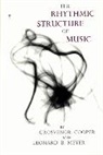 Grosvenor Cooper, Grosvenor W. Meyer Cooper, Leonard B. Meyer, Meyer Leonard B. - The Rhythmic Structure of Music