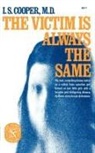 I. S. Cooper, Irving Spencer Cooper - The Victim Is Always the Same