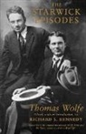 Thomas Wolfe, Richard S. Kennedy, Thomas Wolfe - The Starwick Episodes