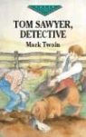 Mark Twain, Janet Baine Kopito - ''tom Sawyer, Detective '