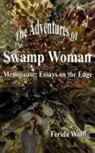 Ferida Wolff - Adventures of Swamp Woman