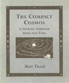 Matt Tweed - The Compact Cosmos