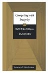 Richard T. De George, Richard T. DeGeorge - Competing With Integrity in International Business