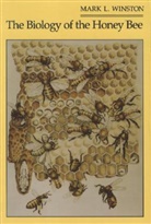 M. L. Winston, Mark L Winston, Mark L. Winston - The Biology of the Honeybee