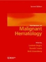 Laurent Degos, Laurent Lowenberg Degos, DEGOS LAURENT LOWENBERG BOB LINC, David C. Linch, Bob Lowenberg - Textbook of Malignant Haematology