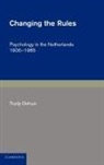 T. Dehue, Trudy Dehue, Mitchell G. Ash - Changing the Rules