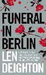 Len Deighton - Funeral in Berlin