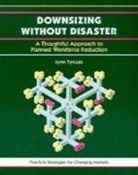 Lynn Tylczak, Nancy Shotwell - Downsizing Without Disaster