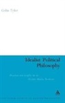 Colin Tyler - Idealist Political Philosophy