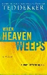 Ted Dekker - When Heaven Weeps