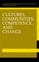 Forrest B Tyler, Forrest B. Tyler - Cultures, Communities, Competence, and Change