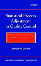 Enrique del Castillo, DEL CASTILLO, E Del Castillo, Enrique Del Castillo, Enrique (Pennsylvania State Universi Del Castillo, del Castillo Enrique - Statistical Process Adjustment for Quality Control