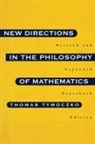 Thomas Tymoczko, Thomas Tymoczko, Tymoczko Thomas - New Directions in the Philosophy of Mathematics