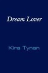 Kira Tynan - Dream Lover
