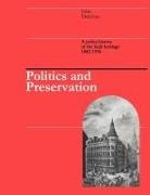 J. Delafons, John Delafons, John Delafons Delafons, Delafons John - Politics and Preservation