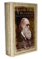 Charles Darwin, Charles R. Darwin, Edward O. Wilson, Edward O. Wilson, Edward O. (Harvard University) Wilson, Wilson Edward O. - From So Simple a Beginning