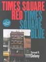 Samuel R Delany, Samuel R. Delany - Time square red time square blue