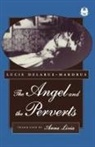 Lucie Delarue-Mardrus, Scott Gerber, Anna Livia - The Angel and the Perverts